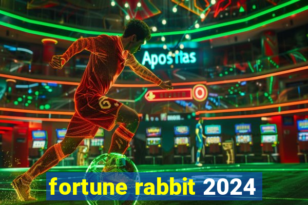 fortune rabbit 2024